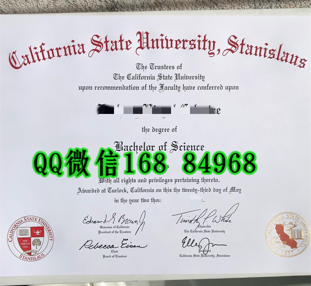 美国加州州立大学斯坦尼斯洛斯分校毕业证成绩单，California state University-stanislaus diploma certificat