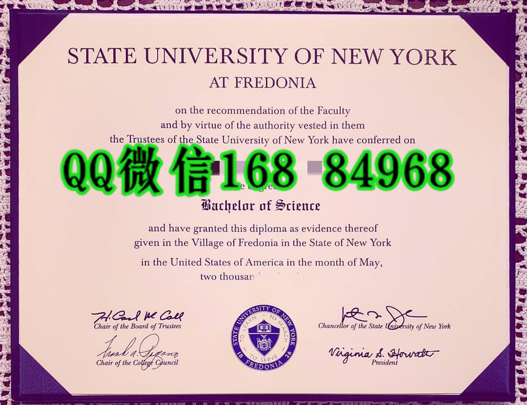 美国纽约州立大学弗雷多尼尔分校毕业证成绩单，State University of New York at Fredonia diploma certifica