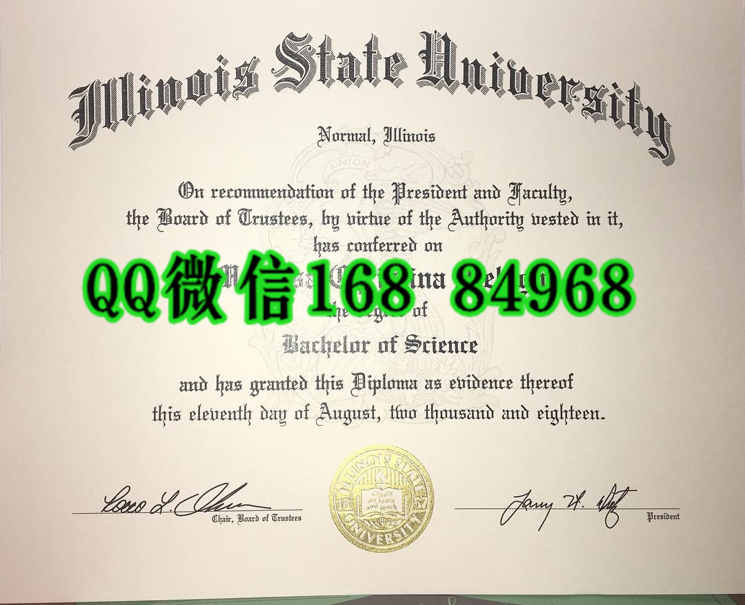 美国伊利诺伊州立大学毕业证成绩单，Illinois State University diploma certificate