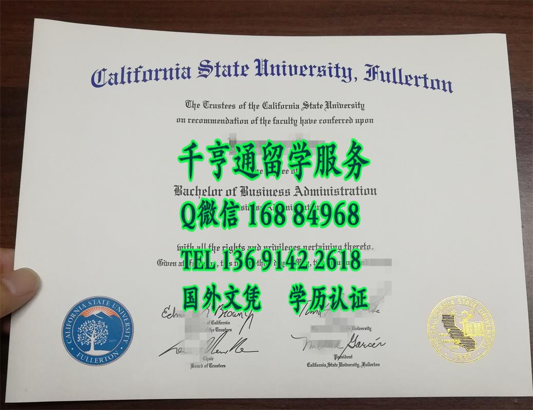 美国加州州立大学富尔顿分校毕业证本科工商管理，California State University, Fullerton diploma degree