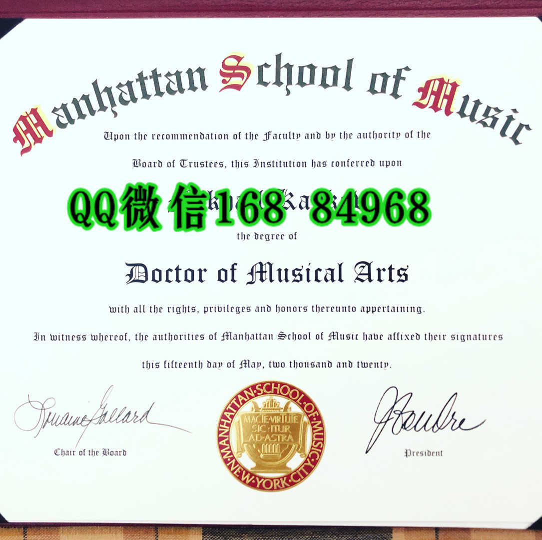 美国曼哈顿音乐学院音乐艺术博士学位毕业证，美国曼哈顿音乐学院毕业证Manhattan School of Music diploma
